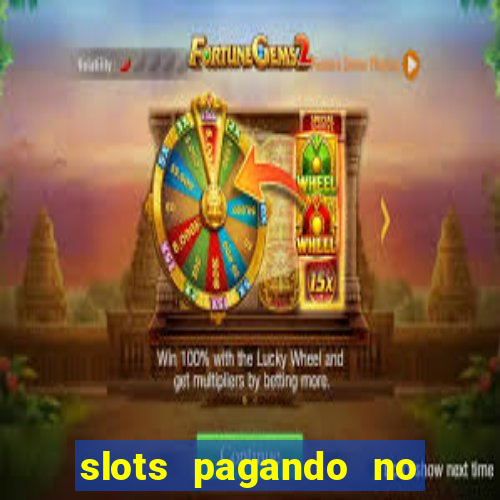 slots pagando no cadastro 2024